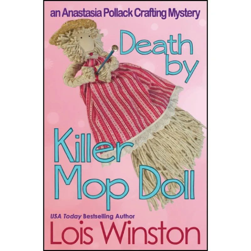 کتاب Death by Killer Mop Doll  اثر Lois Winston انتشارات تازه ها