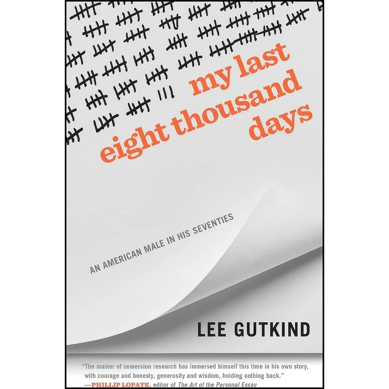 کتاب My Last Eight Thousand Days اثر Lee Gutkind انتشارات University of Georgia Press