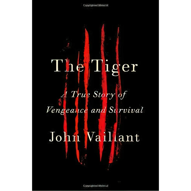 کتاب The Tiger اثر John Vaillant انتشارات Knopf