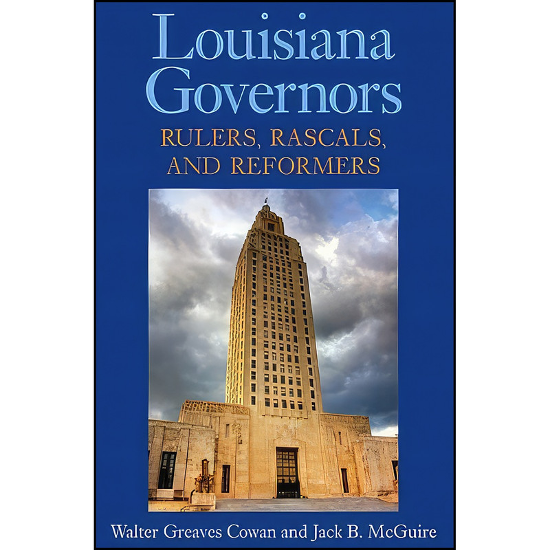 کتاب Louisiana Governors اثر جمعي از نويسندگان انتشارات University Press of Mississippi
