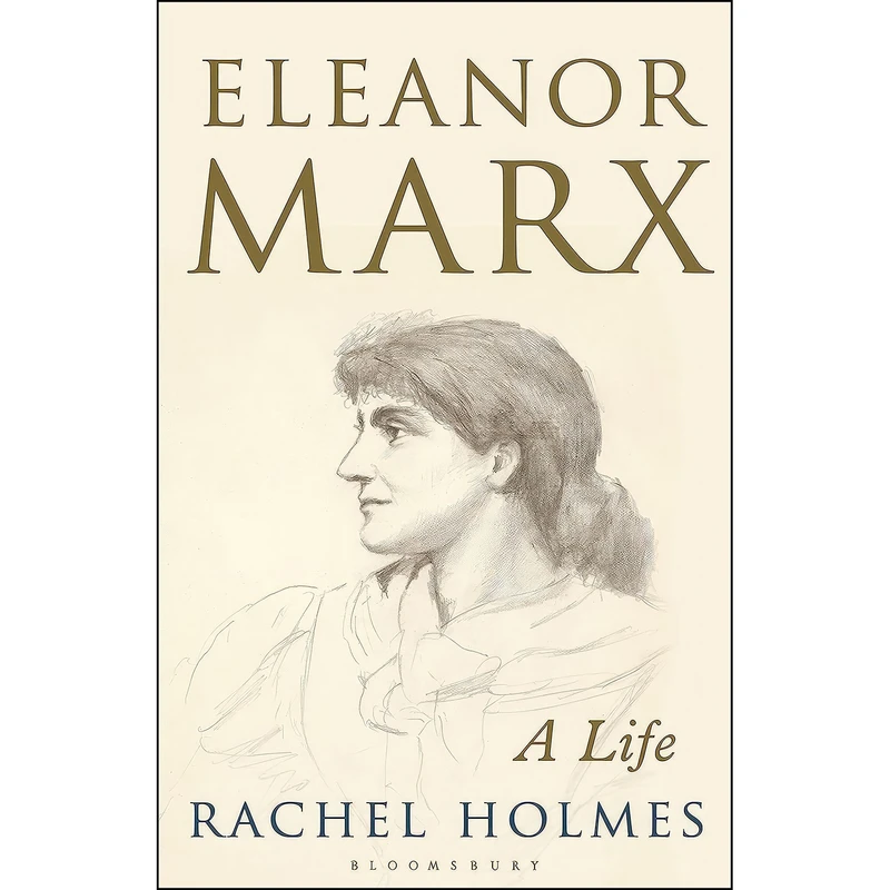 کتاب Eleanor Marx اثر Rachel Holmes انتشارات Bloomsbury Press