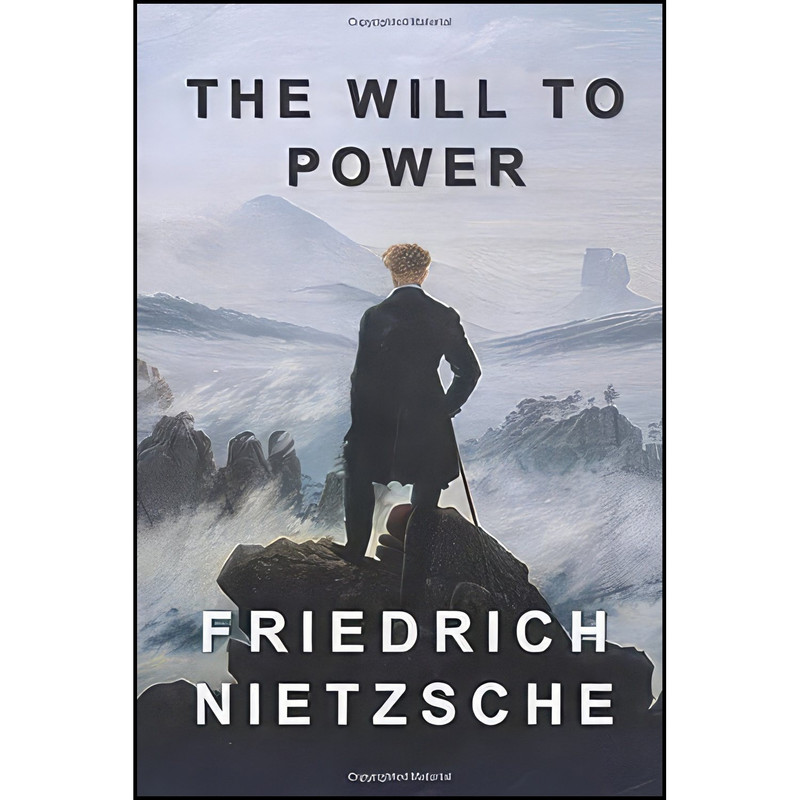 کتاب The Will to Power اثر Friedrich Nietzsche انتشارات تازه ها