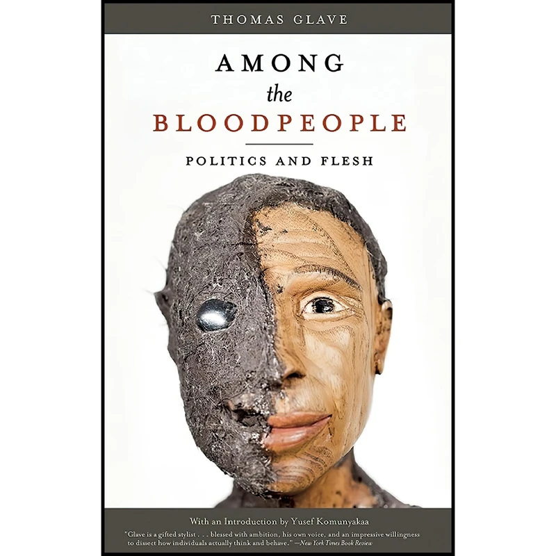 کتاب Among the Bloodpeople اثر Thomas Glave and Yusef Komunyakaa انتشارات Akashic Books