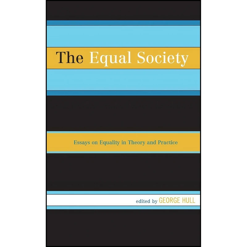 کتاب The Equal Society اثر جمعي از نويسندگان انتشارات Lexington Books