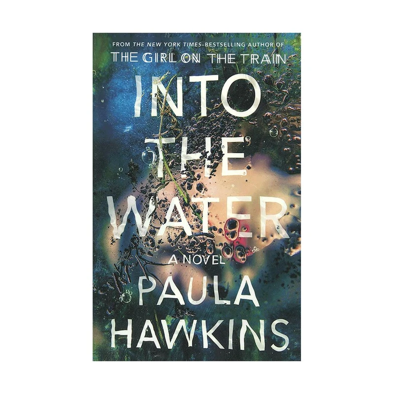 کتاب Into the water اثر Paula Hawkins انتشارات riverhead books
