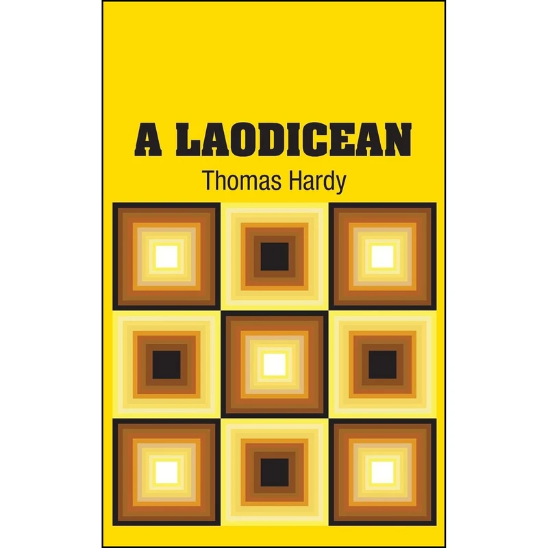 کتاب A Laodicean اثر Thomas Hardy انتشارات Simon & Brown