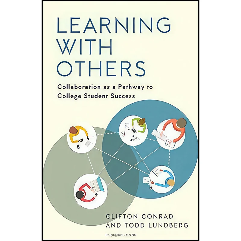 کتاب Learning with Others اثر Clifton Conrad and Todd Lundberg انتشارات Johns Hopkins University Press