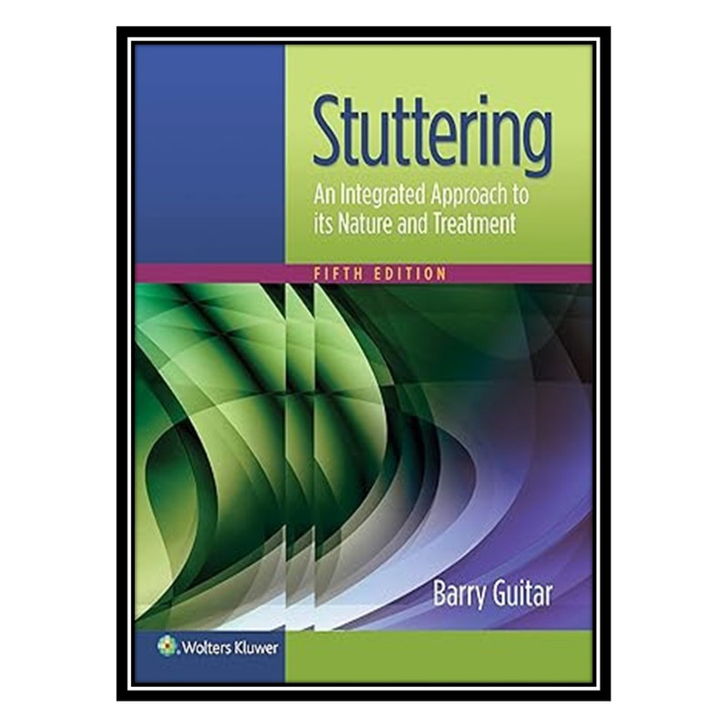 کتاب Stuttering 5th Edition اثر Barry Guitar انتشارات مؤلفین طلایی