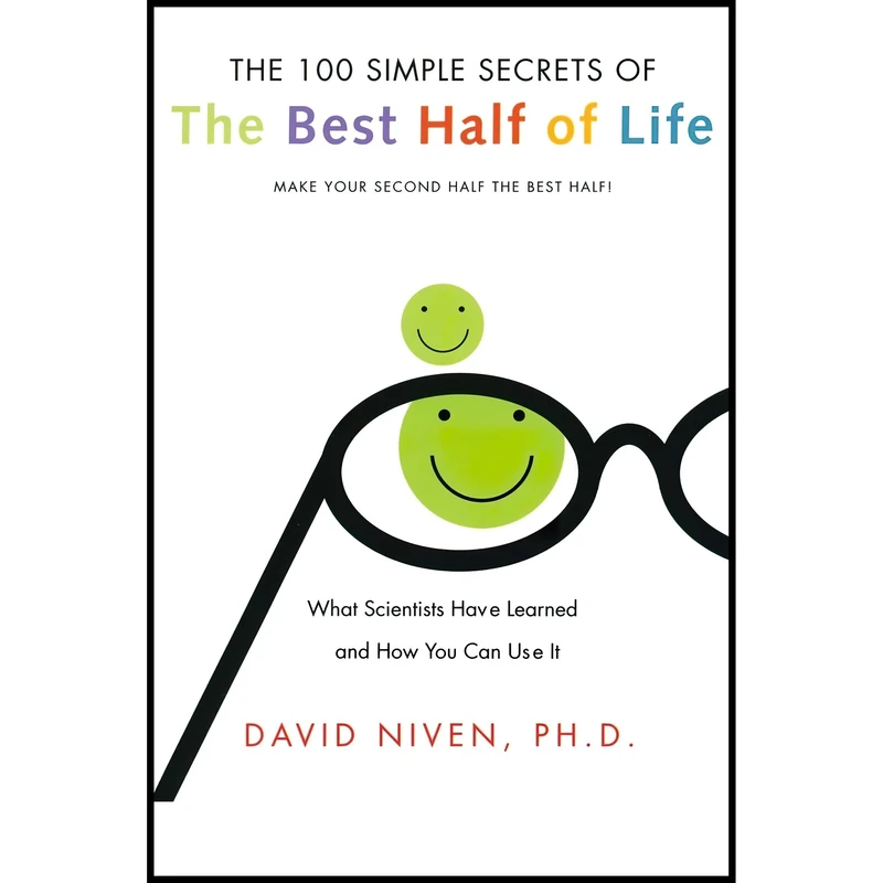 کتاب 100 Simple Secrets of the Best Half of Life اثر David Niven and David Niven انتشارات تازه ها