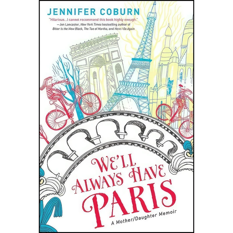 کتاب Well Always Have Paris اثر Jennifer Coburn انتشارات Sourcebooks