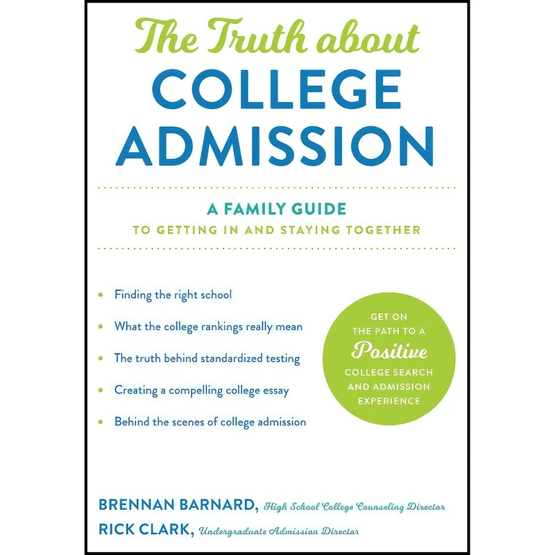 کتاب The Truth about College Admission اثر Brennan Barnard and Rick Clark انتشارات بله