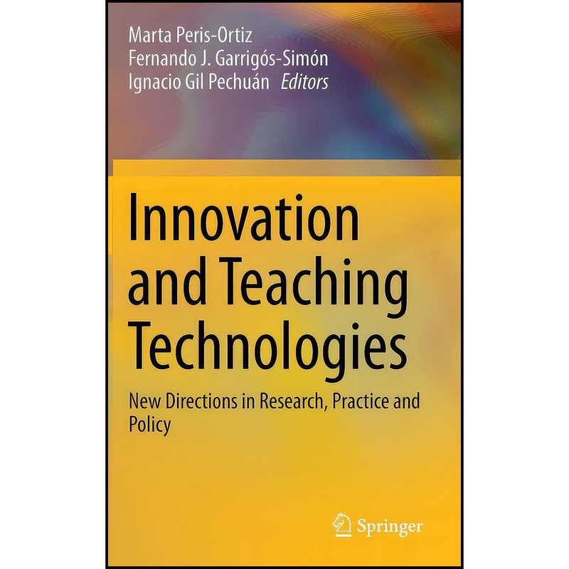 کتاب Innovation and Teaching Technologies اثر جمعي از نويسندگان انتشارات Springer