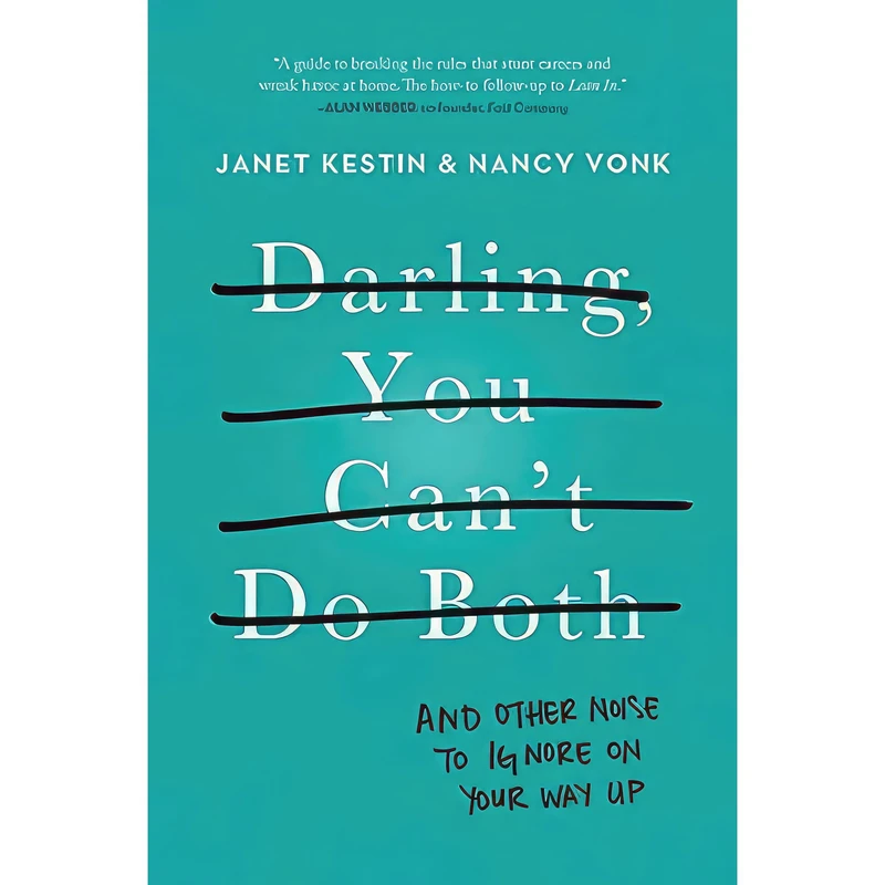 کتاب Darling, You Cant Do Both اثر Janet Kestin and Nancy Vonk انتشارات Harper