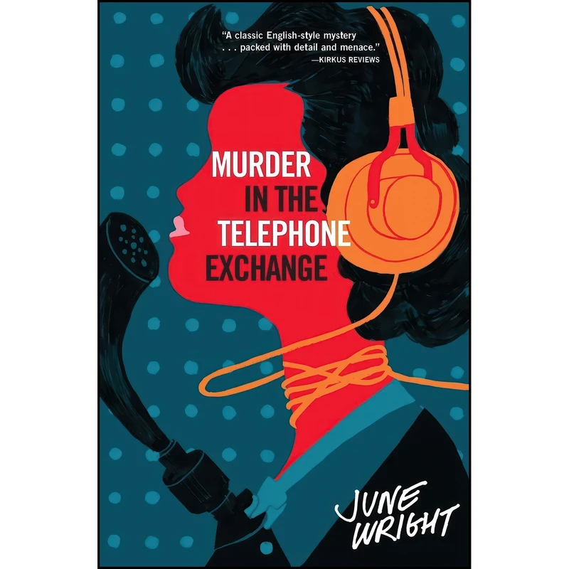 کتاب Murder in the Telephone Exchange اثر June Wright انتشارات Dark Passage