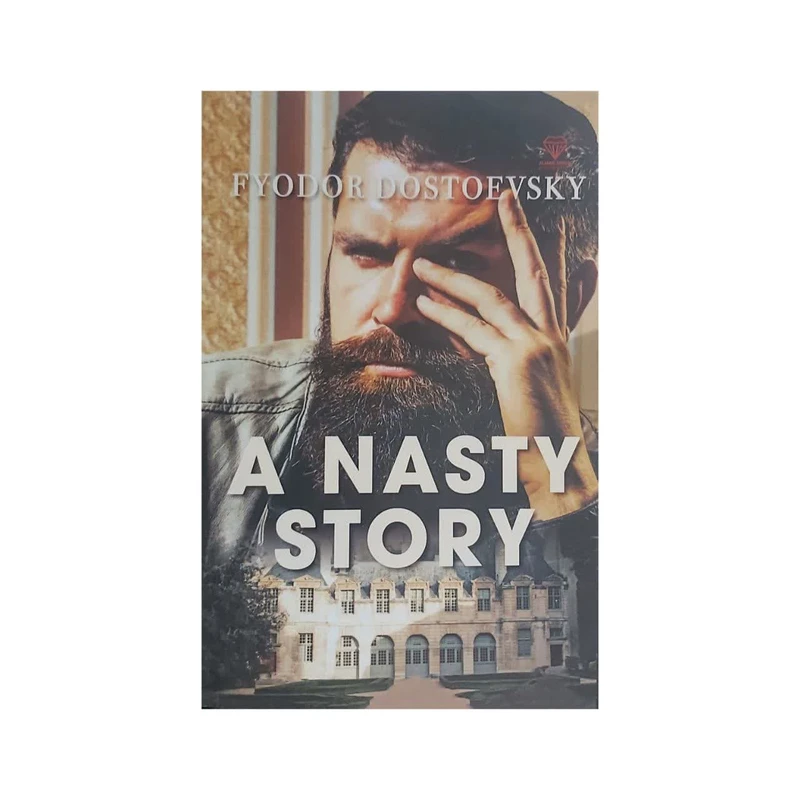 کتاب A Nasty Story اثر : فئودور داستایوفسکی انتشارات الماس سرخ
