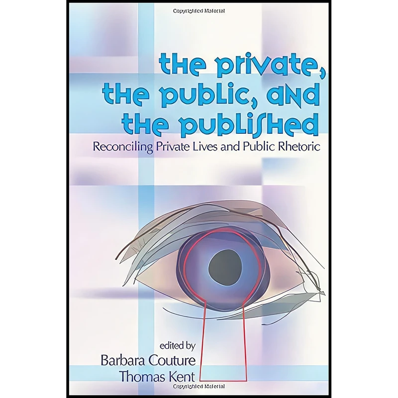 کتاب Private, the Public, and the Published اثر Barbara Couture انتشارات Utah State University Press