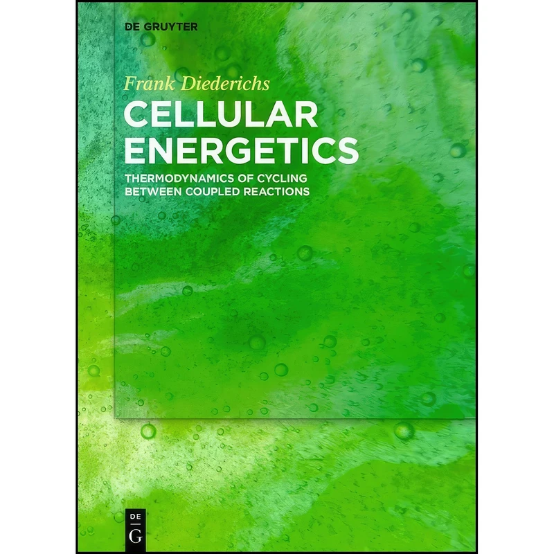 کتاب Cellular Energetics اثر Frank Diederichs انتشارات De Gruyter