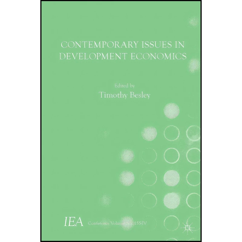 کتاب Contemporary Issues in Development Economics  اثر Timothy Besley انتشارات Palgrave Macmillan