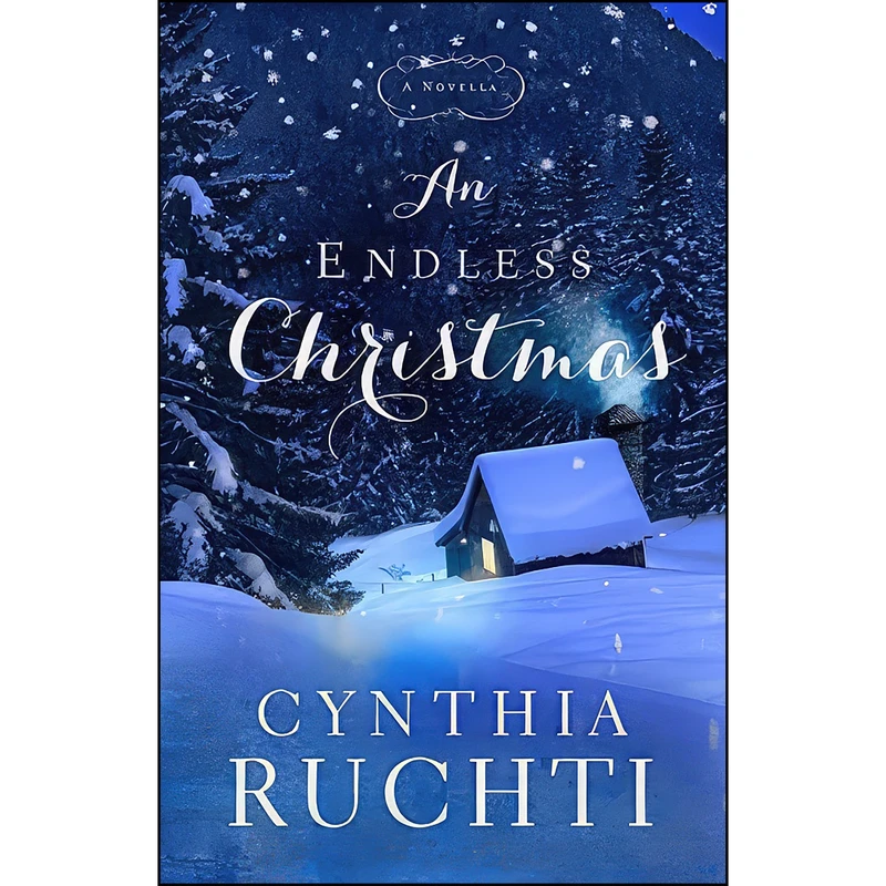 کتاب An Endless Christmas اثر Cynthia Ruchti انتشارات Worthy Inspired