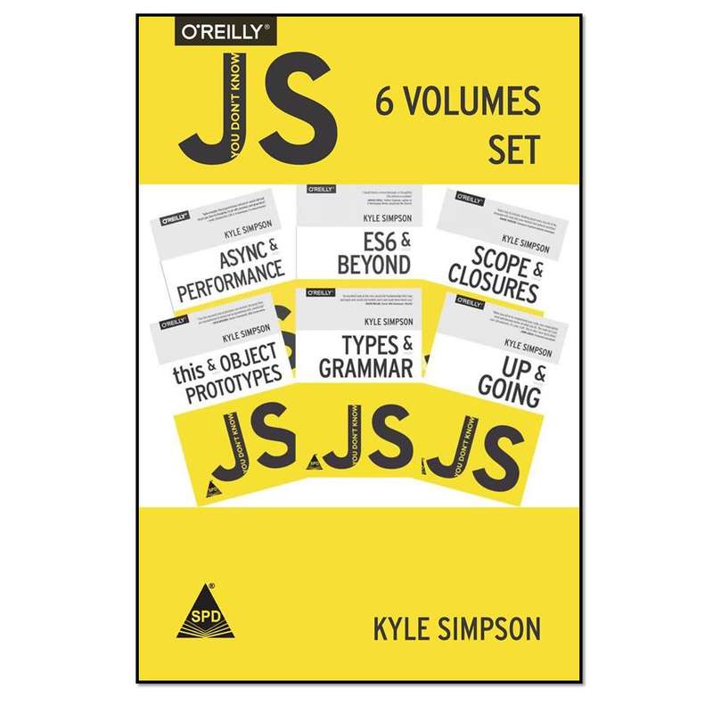 کتاب You Don’t Know JS Book Series اثر Kyle Simpson انتشارات مؤلفین طلایی 6 جلدی کتاب You Don’t Know JS Book Series اثر Kyle Simpson انتشارات مؤلفین طلایی 6 جلدی