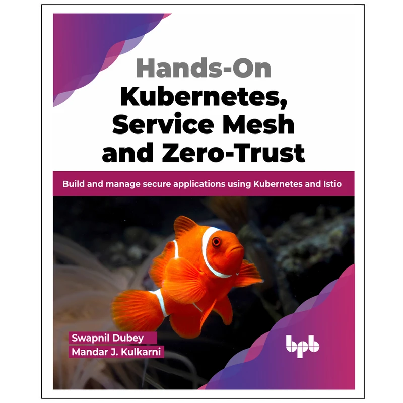 کتاب Hands-On Kubernetes Service Mesh and Zero-Trust اثر جمعی از نویسندگان انتشارات رایان کاویان