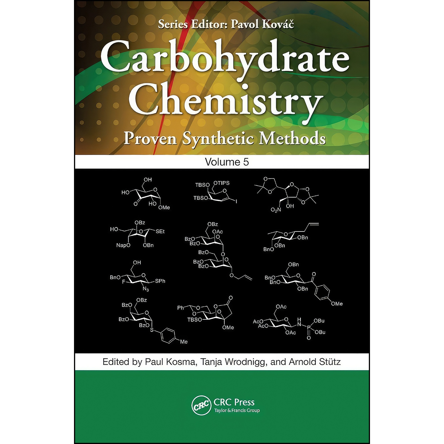 کتاب Carbohydrate Chemistry اثر جمعي از نويسندگان انتشارات CRC Press