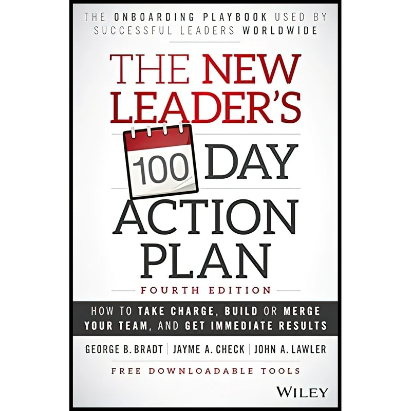 کتاب The New Leader,s 100-Day Action Plan اثر George B. Bradt and Jayme A. Check and John A. Lawler انتشارات Wiley