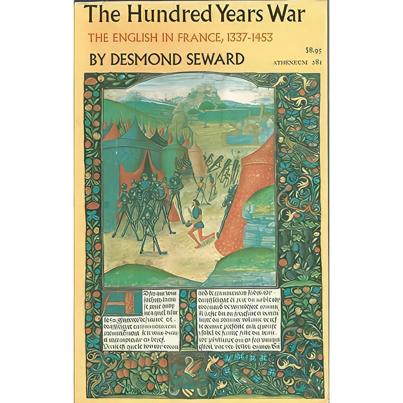 کتاب The Hundred Years War اثر Desmond Seward انتشارات Macmillan Pub Co