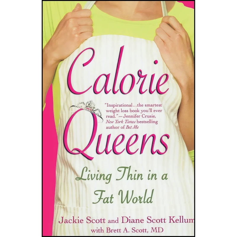 کتاب Calorie Queens اثر جمعي از نويسندگان انتشارات Center Street