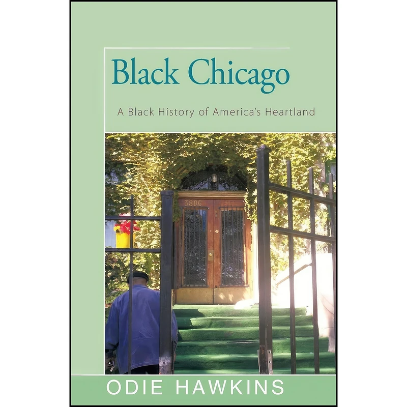 کتاب Black Chicago اثر Odie Hawkins انتشارات Open Road Distribution