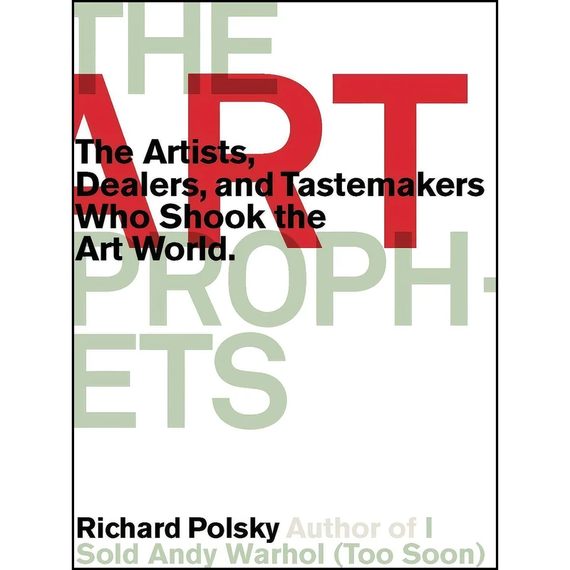 کتاب The Art Prophets اثر Richard Polsky انتشارات Other Press