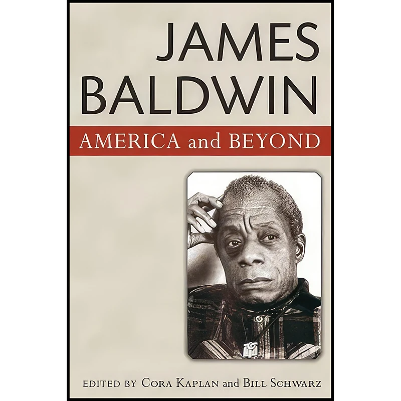 کتاب James Baldwin اثر Bill Schwarz and Cora Kaplan انتشارات University of Michigan Press