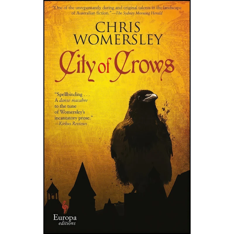 کتاب City of Crows اثر Chris Womersley انتشارات Europa Editions