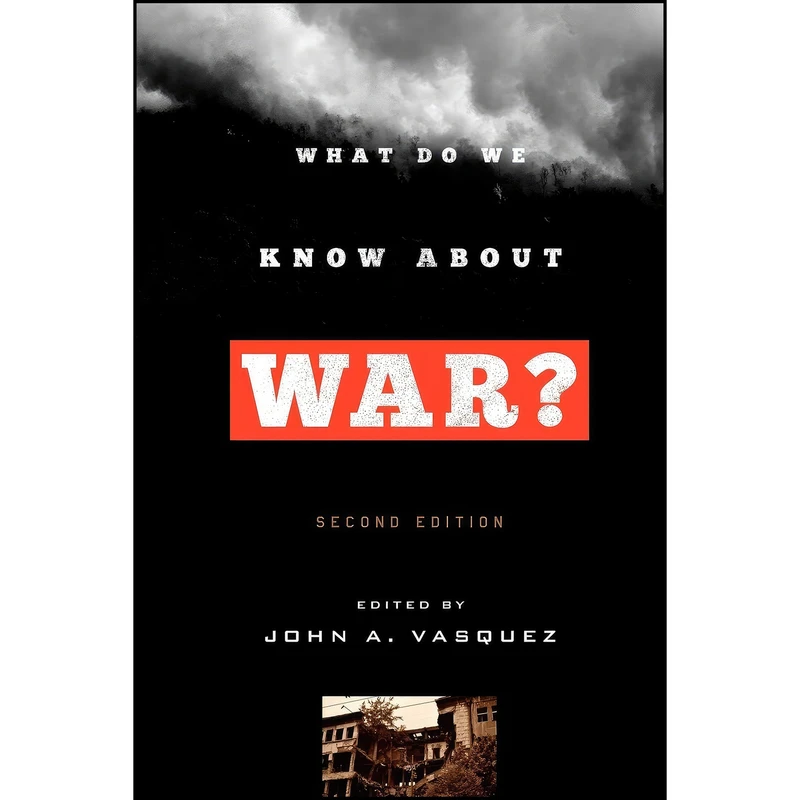 کتاب What Do We Know about War? اثر John A. Vasquez انتشارات تازه ها