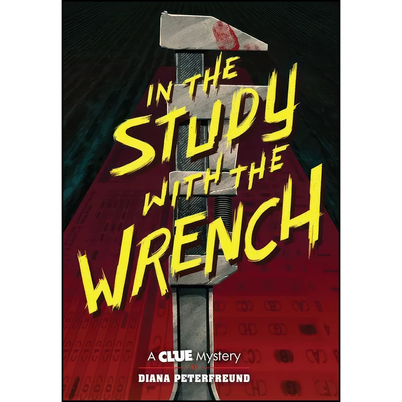 کتاب In the Study with the Wrench اثر Diana Peterfreund انتشارات Amulet Books