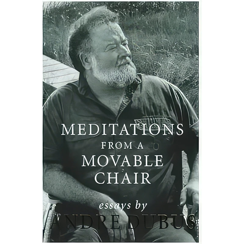 کتاب Meditations from a Movable Chair اثر Andre Dubus انتشارات Pan MacMillan