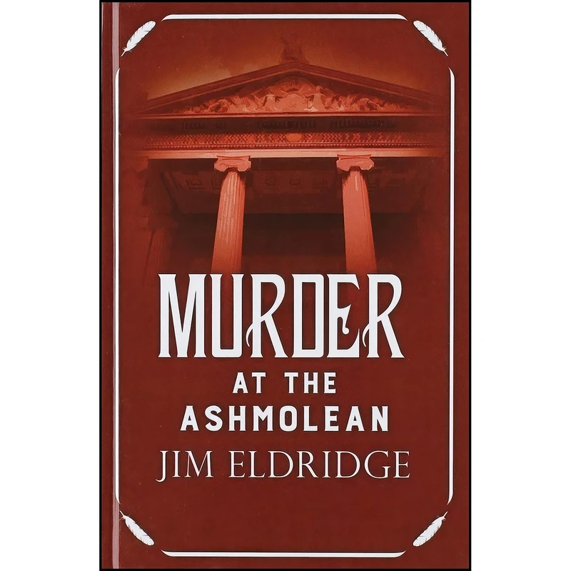 کتاب Murder At The Ashmolean اثر Jim Eldridge انتشارات Charnwood