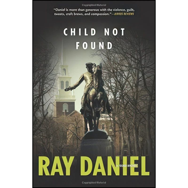 کتاب Child Not Found  اثر Ray Daniel انتشارات Midnight Ink