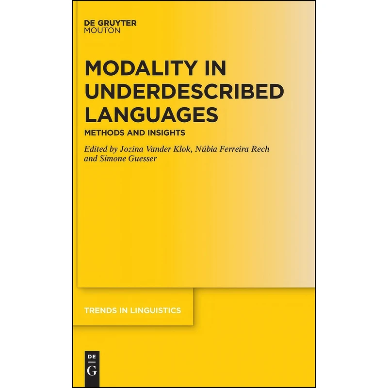 کتاب Modality in Underdescribed Languages اثر جمعي از نويسندگان انتشارات De Gruyter Mouton