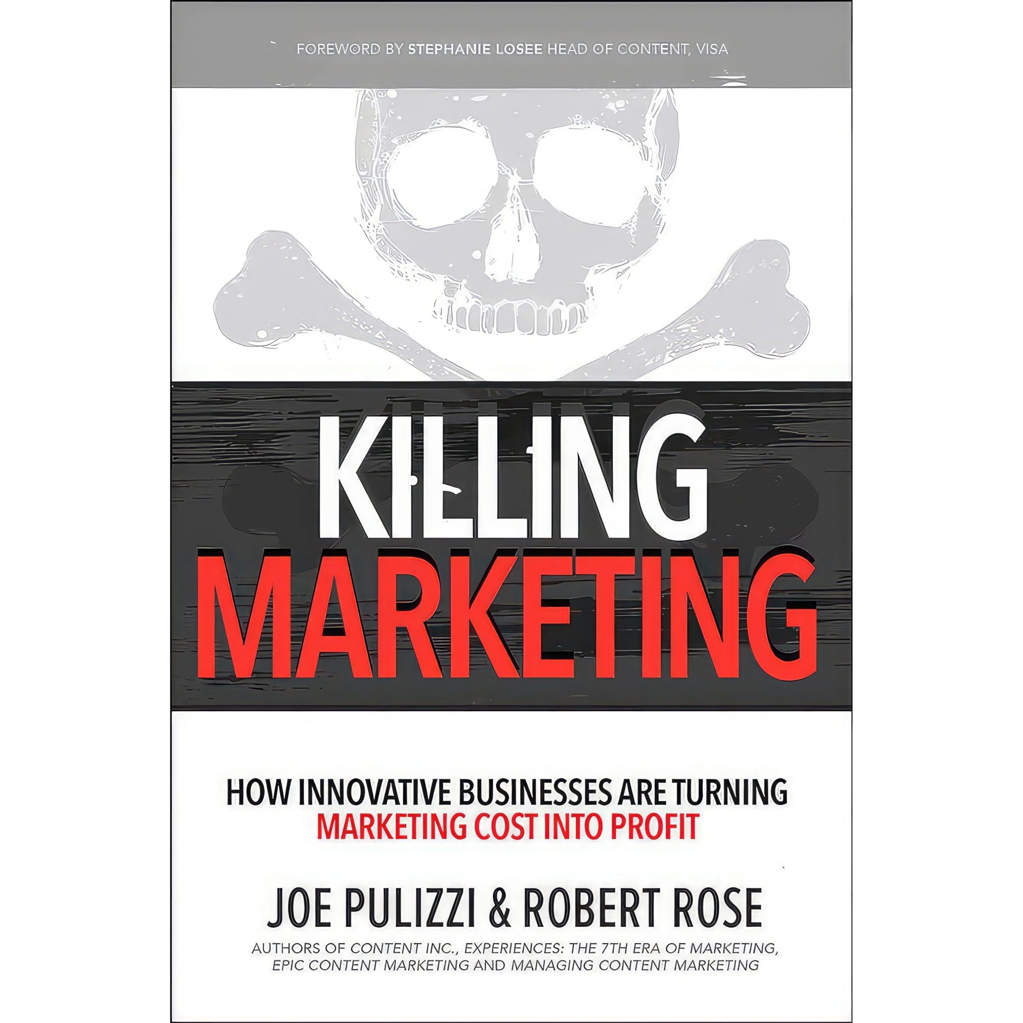 کتاب Killing Marketing اثر Joe Pulizzi and Robert Rose انتشارات McGraw Hill