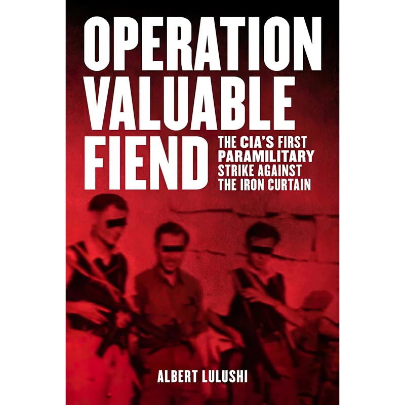 کتاب Operation Valuable Fiend اثر Albert Lulushi انتشارات Arcade