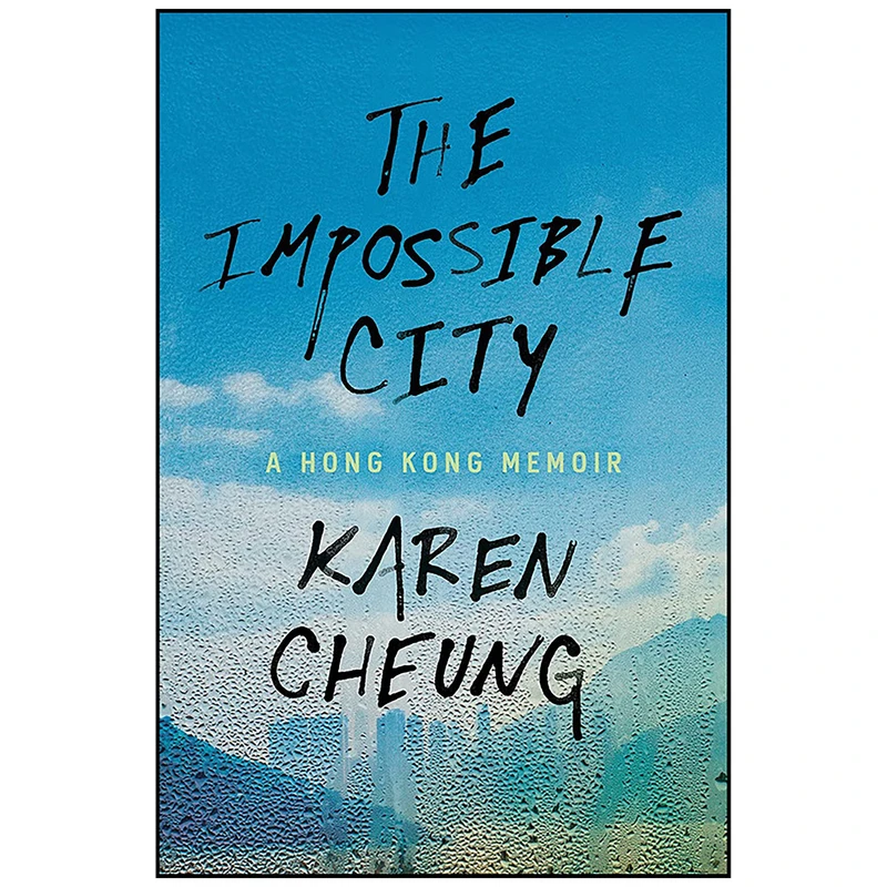 کتاب The Impossible City اثر Karen Cheung انتشارات Random House
