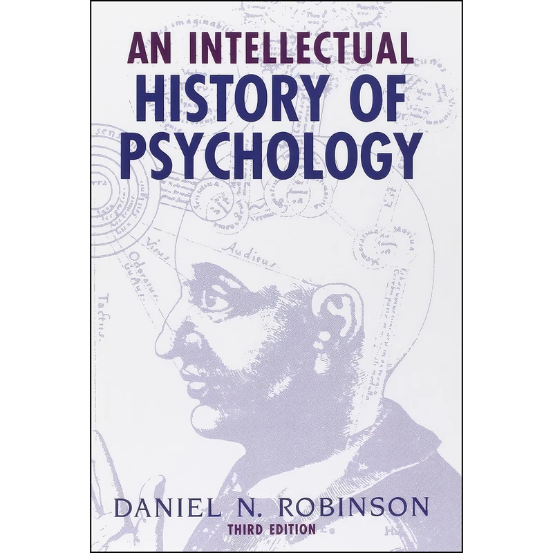 کتاب An Intellectual History of Psychology اثر Daniel N. Robinson انتشارات The University of Wisconsin Press