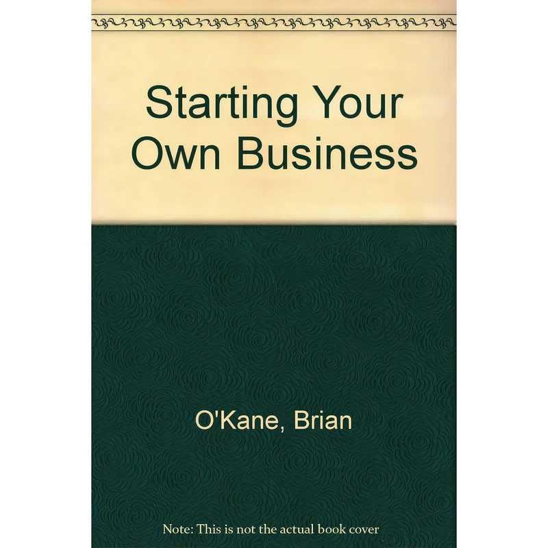 کتاب Starting Your Own Business اثر Ron Immink انتشارات Oak Tree Press