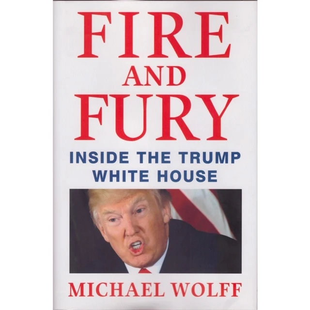کتاب FIRE AND FURY INSIDE THE TRUMP WHITE HOUSE اثر MICHAEL WOLFF انتشارات henry holt 