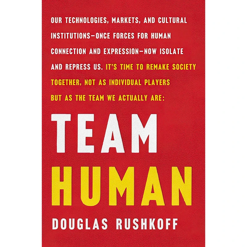 کتاب Team Human اثر Douglas Rushkoff انتشارات W. W. Norton & Company