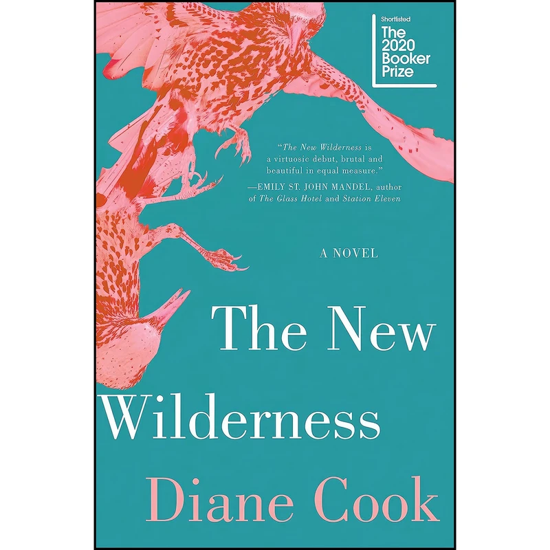 کتاب The New Wilderness اثر Diane Cook انتشارات Harper