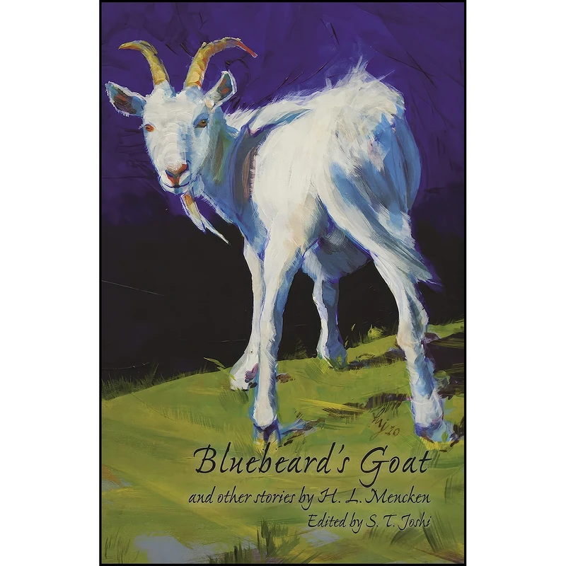کتاب Bluebeard's Goat and Other Stories اثر H. L. Mencken and S.T. Joshi انتشارات Dufour Editions