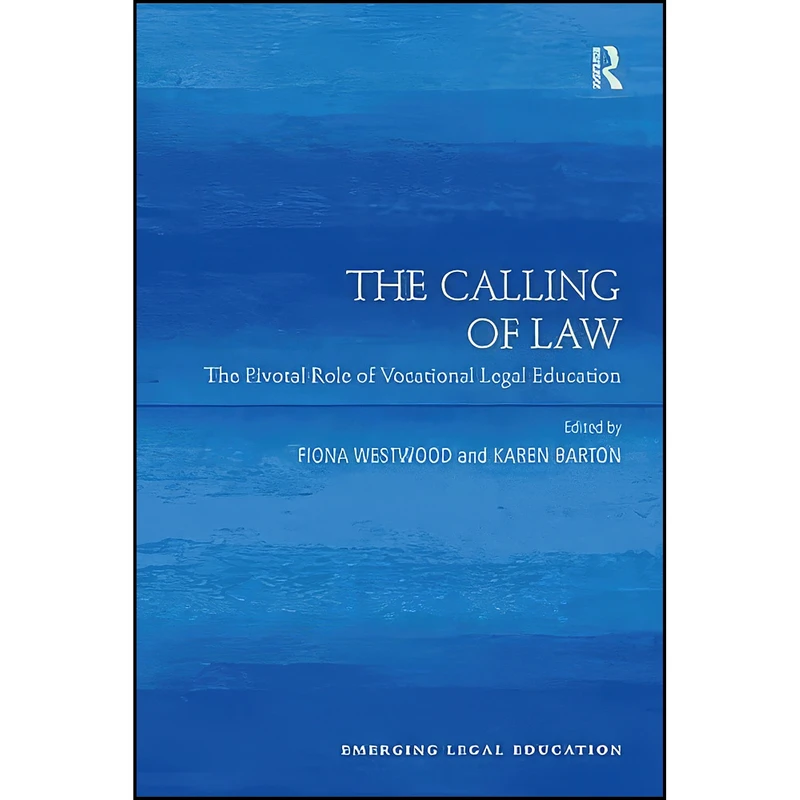 کتاب The Calling of Law  اثر Karen Barton and Fiona Westwood انتشارات تازه ها