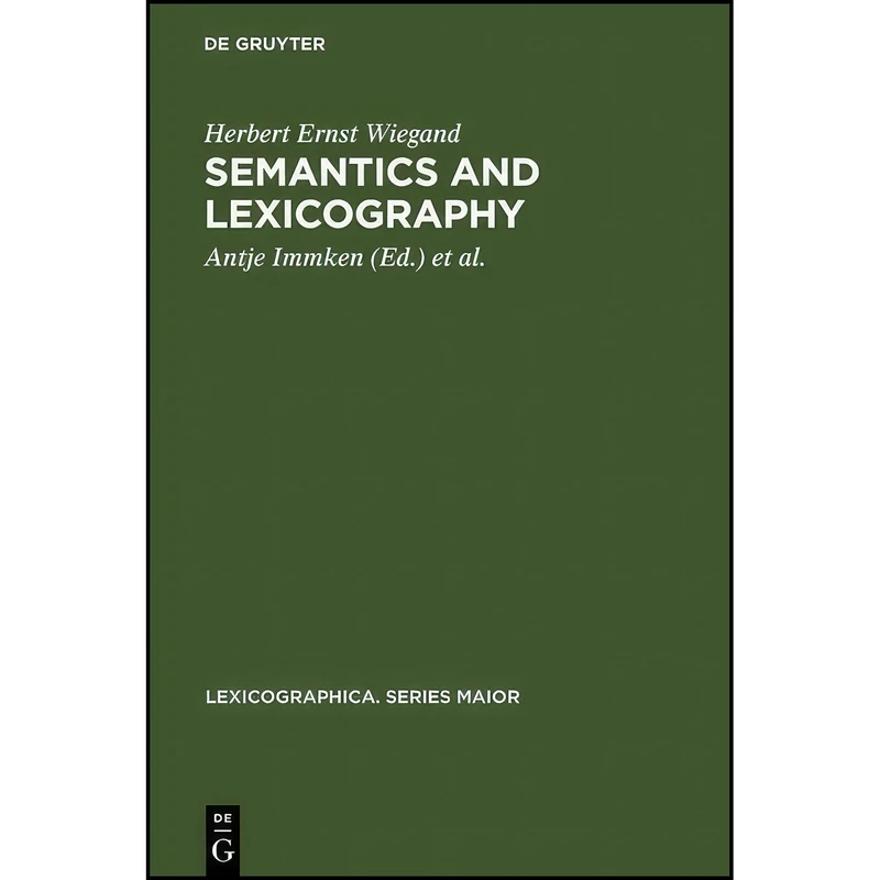 کتاب Semantics and Lexicography  اثر جمعي از نويسندگان انتشارات Max Niemeyer Verlag